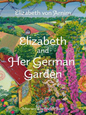 cover image of Elizabeth and Her German Garden (Warbler Classics Annotated Edition)